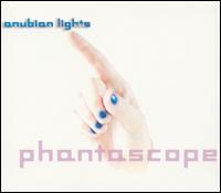 Anubian Lights - Phantascope lyrics