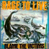 Rage to Live - Blame the Victims lyrics