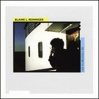 Blaine L. Reininger - Live in Brussels 82-86 lyrics