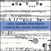 Lx Rudis - Crashing the Russian Renaissance lyrics