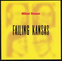 Mikel Rouse - Failing Kansas lyrics