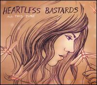 Heartless Bastards - All This Time lyrics