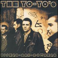 The Yo-Yo's - Uppers and Downers lyrics