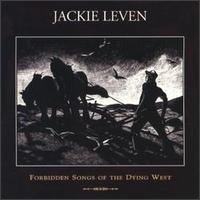 Jackie Leven - The Forbidden Songs of the Dying West lyrics