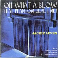 Jackie Leven - Oh What a Blow That Phantom Dealt Me lyrics