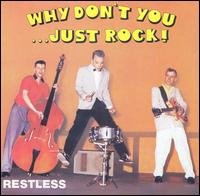 Restless - Why Don't You...Just Rock! lyrics