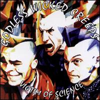 Godless Wicked Creeps - Victims of Science lyrics