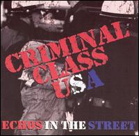 Criminal Class U.S.A. - Echos in the Street lyrics