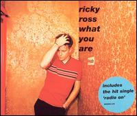 Ricky Ross - What You Are lyrics