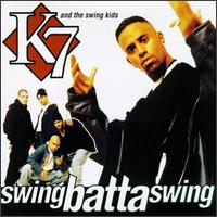K7 - Swing Batta Swing lyrics