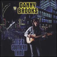 Danny Brooks - It's a Southern Thing lyrics