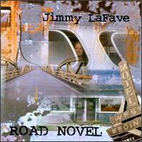 Jimmy LaFave - Road Novel lyrics