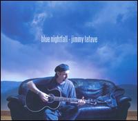 Jimmy LaFave - Blue Nightfall lyrics