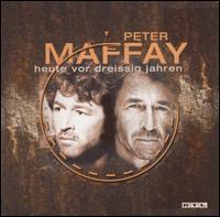 Peter Maffay - Heute Vor Dreissig Jahren lyrics