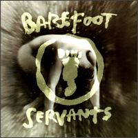 Barefoot Servants - Barefoot Servants lyrics