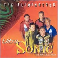 The Eliminators - Ultra Sonic Surf Guitars lyrics