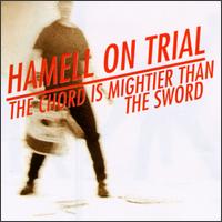 Hamell on Trial - The Chord is Mightier Than the Sword lyrics