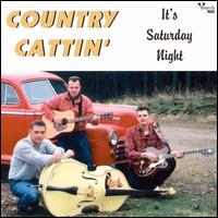 Country Cattin' - It's Saturday Night lyrics
