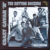 Crazy Cavan & the Rhythm Rockers - Crazy Rhythm lyrics