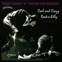 Crazy Cavan & the Rhythm Rockers - Cool & Crazy Rockabilly lyrics