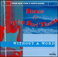 Susan & the Surftones - Without a Word lyrics