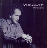 Andre Gagnon - Presque Bleu [Canada] lyrics
