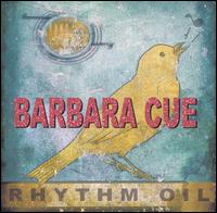 Barbara Cue - Rhythm Oil lyrics