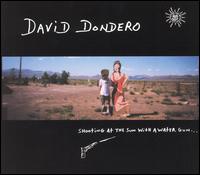 David Dondero - Shooting at the Sun With a Water Gun lyrics