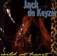 Jack de Keyzer - Wild at Heart lyrics