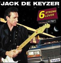 Jack de Keyzer - 6 String Lover lyrics