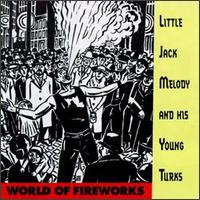 Little Jack Melody - World of Fireworks lyrics