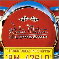 Richie Milton - Straight Ahead No Stoppin' lyrics