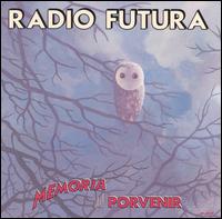 Radio Futura - Memorias del Porvenir lyrics