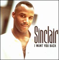 Sinclair - I Want You Back lyrics