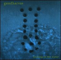 The Gandharvas - Kicking in the Water lyrics