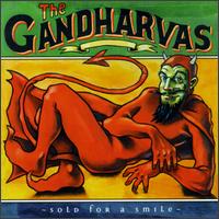 The Gandharvas - Sold for a Smile lyrics