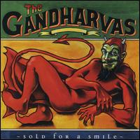 The Gandharvas - Sold for a Smile [10 Tracks] lyrics