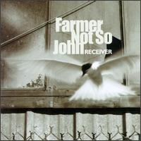 Farmer Not So John - Receiver lyrics