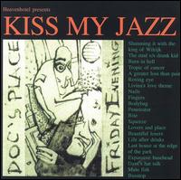 Kiss My Jazz - Doc's Place Friday Evening lyrics