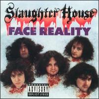 Slaughter House - Face Reality lyrics