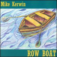 Michael Kerwin - Row Boat lyrics