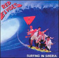 The Red Elvises - Surfing in Siberia lyrics