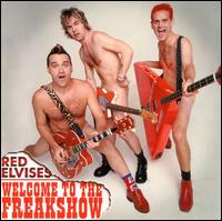 The Red Elvises - Welcome to the Freak Show lyrics