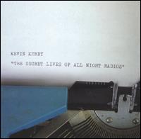 Kevin Kerby - The Secret Lives of All Night lyrics