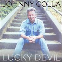 Johnny Colla - Lucky Devil lyrics