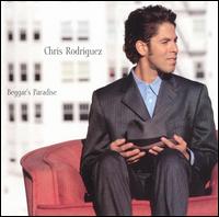 Chris Rodriguez - Beggar's Paradise lyrics
