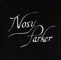 Nosy Parker - Nosy Parker lyrics