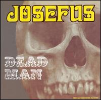 Josefus - Dead Man lyrics