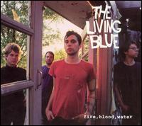 The Living Blue - Fire, Blood, Water lyrics