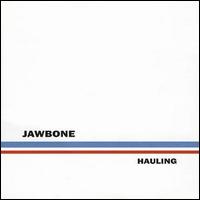 Jawbone - Hauling lyrics